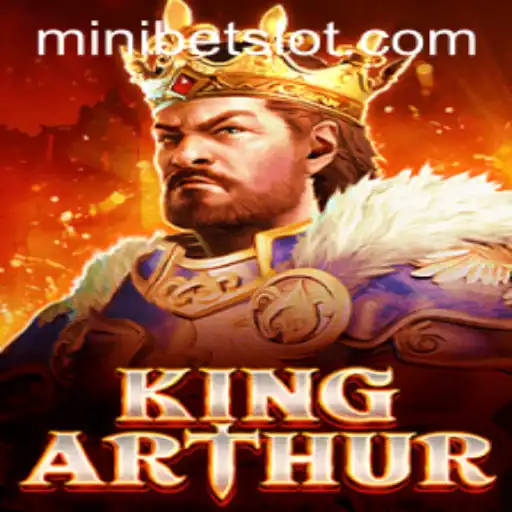 Discover the Exciting World of KingArthur with MINIBET