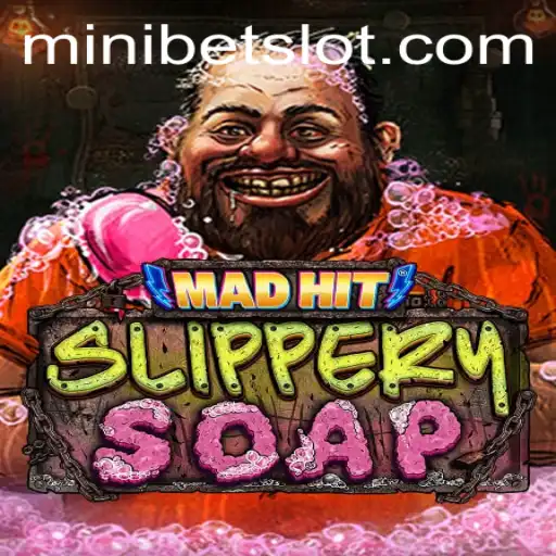 Exploring the Exciting World of MadHitSlipperySoap: A Comprehensive Guide Featuring MINIBET