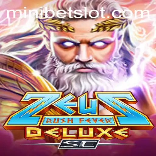 ZeusRushFeverDeluxeSE: Dive into the Mythical Gaming Adventure with MINIBET